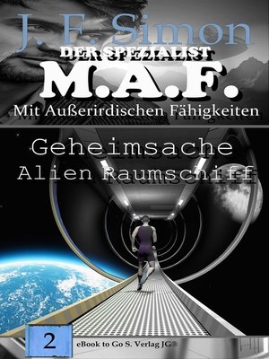 cover image of Geheimsache Alien Raumschiff (Der Spezialist M.A.F.  Bd.2)